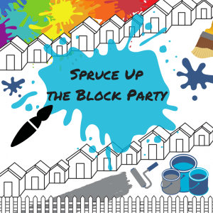 Spruce Up the Block Party