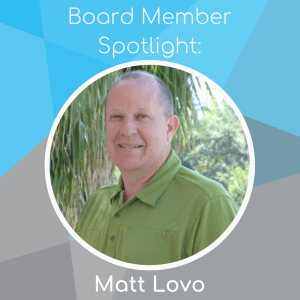 Board Member Spotlight: Matt Lovo