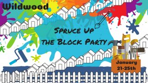 Spruce Up the Block Party Wildwood January 21st-25th