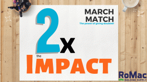 March Match the power of giving, 2 times the impact
