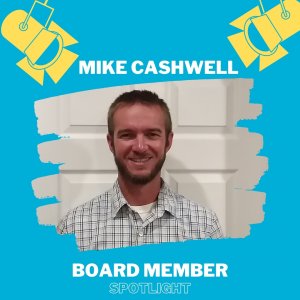 Board Member Spotlight: Mike Cashwell
