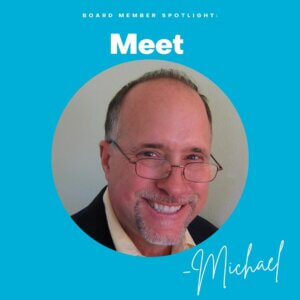 Board Member Spotlight: Michael Pape 2021